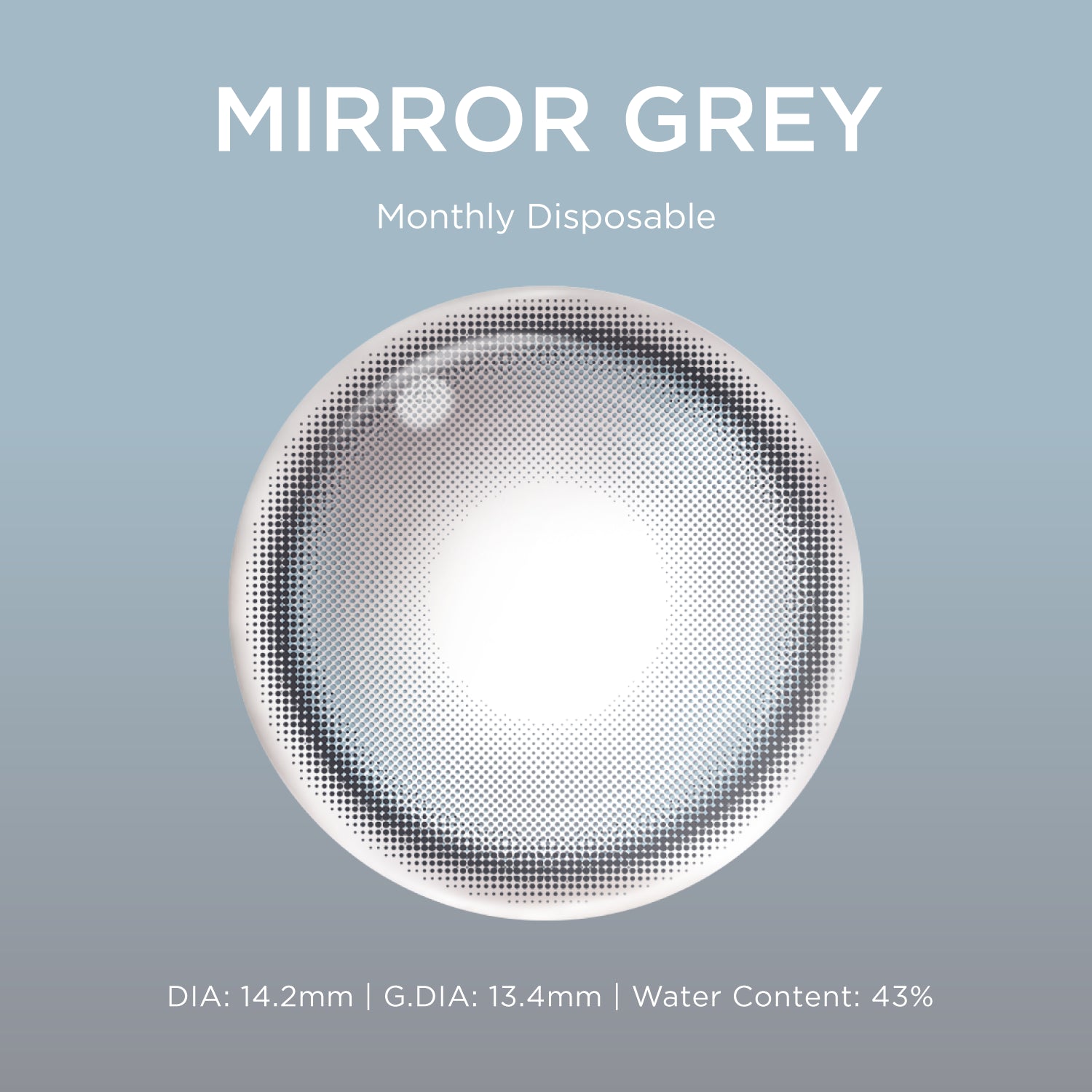 Mirror Gray(1 Months)