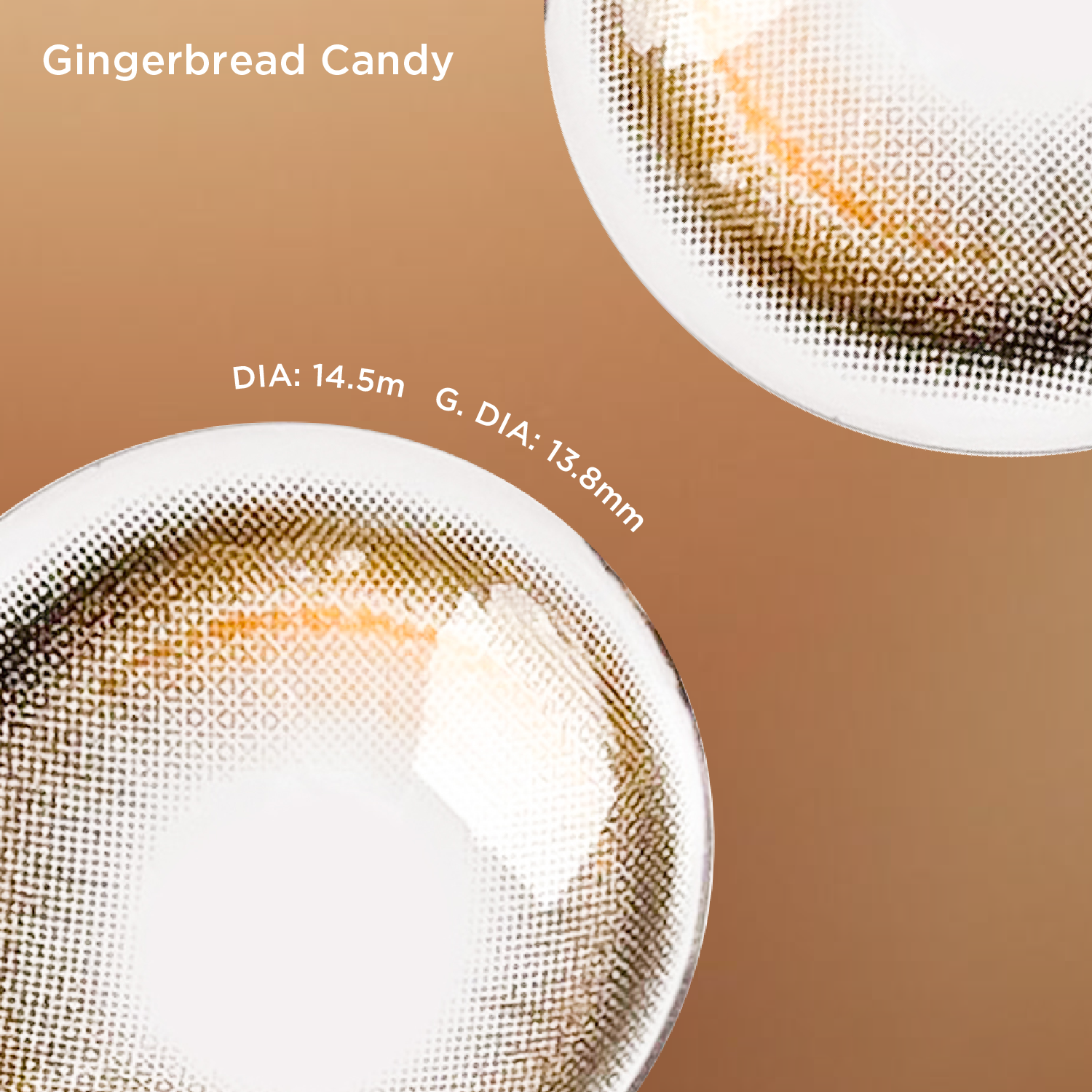 Gingerbread Candy brown color contacts